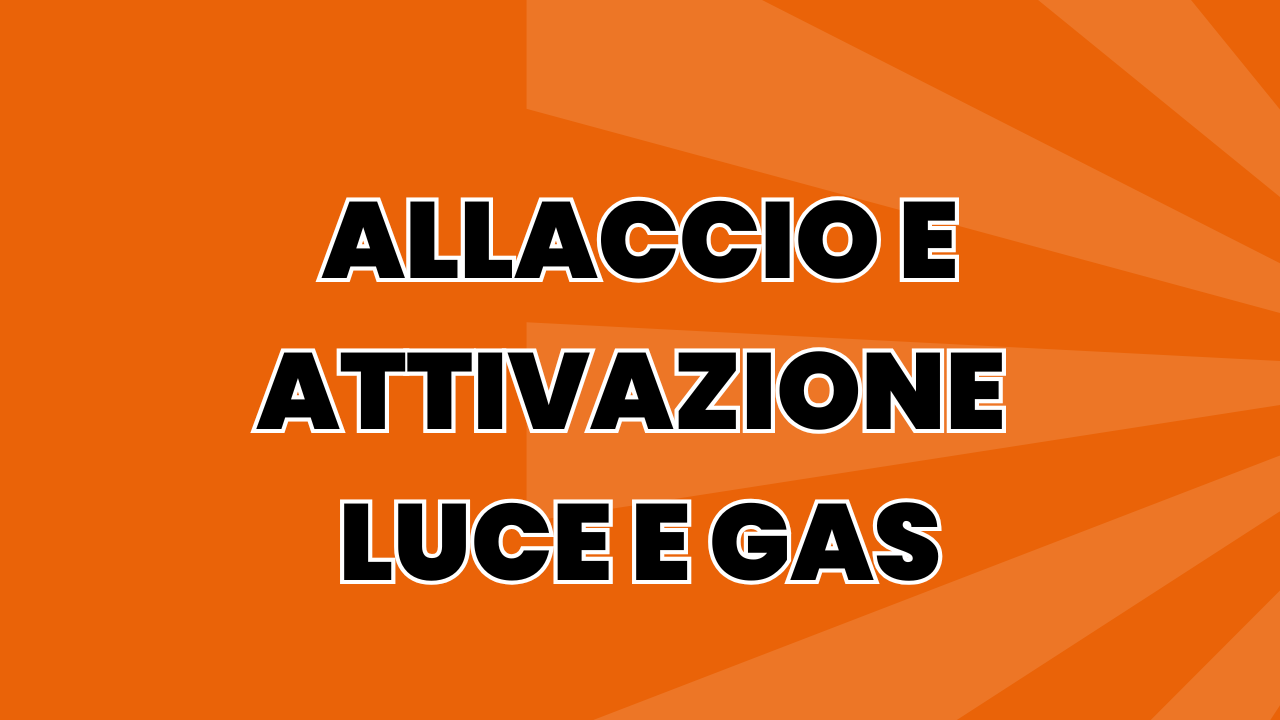 allaccio e attivazione luce. egas
